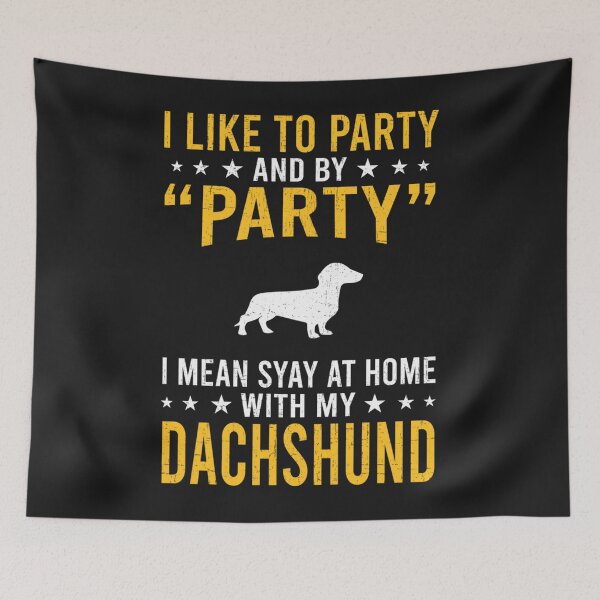 Item preview, I Like To Party  By Party I Mean With My Dachshund designed and sold by jamielottie.