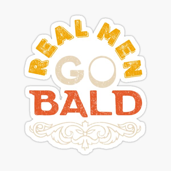 Real Men Go Bald Funny Vintage Sticker