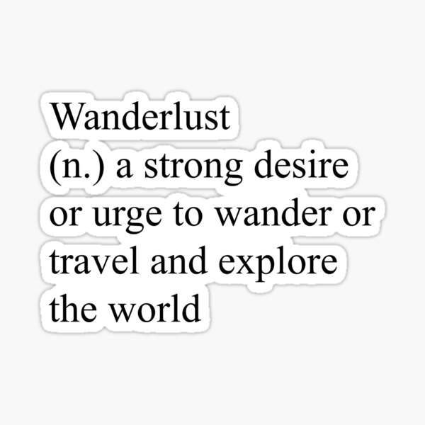 Wanderlust Definiton Quote Sticker