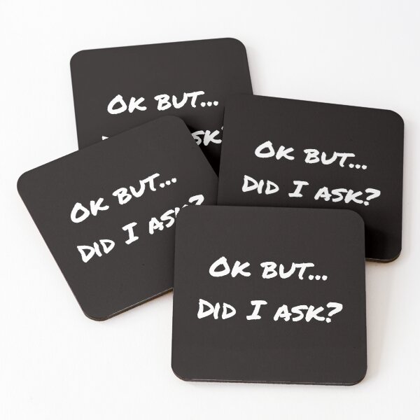 Item preview, Ok But… Did I Ask? designed and sold by T-ShirtGuy.