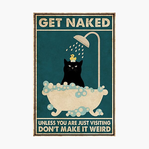 Get Naked Photographic Print