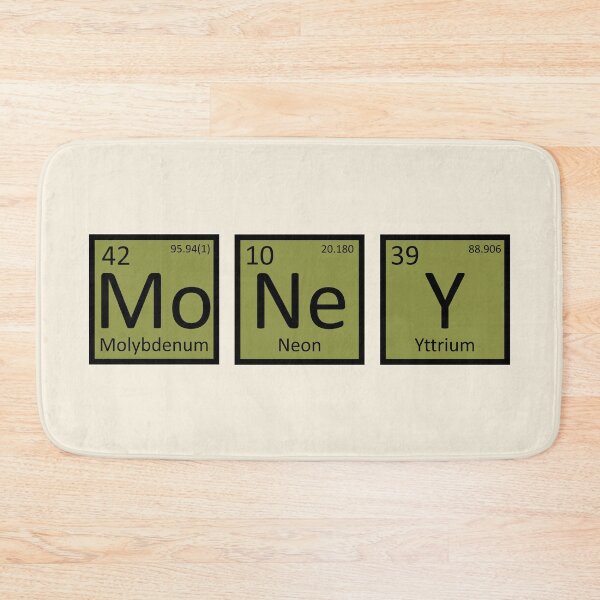 Item preview, Money on the periodic table designed and sold by yayor.