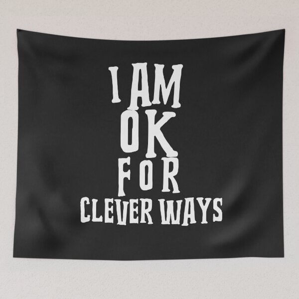Item preview, I AM OK FOR CLEVER WAYS designed and sold by GILLES VAZIRI.