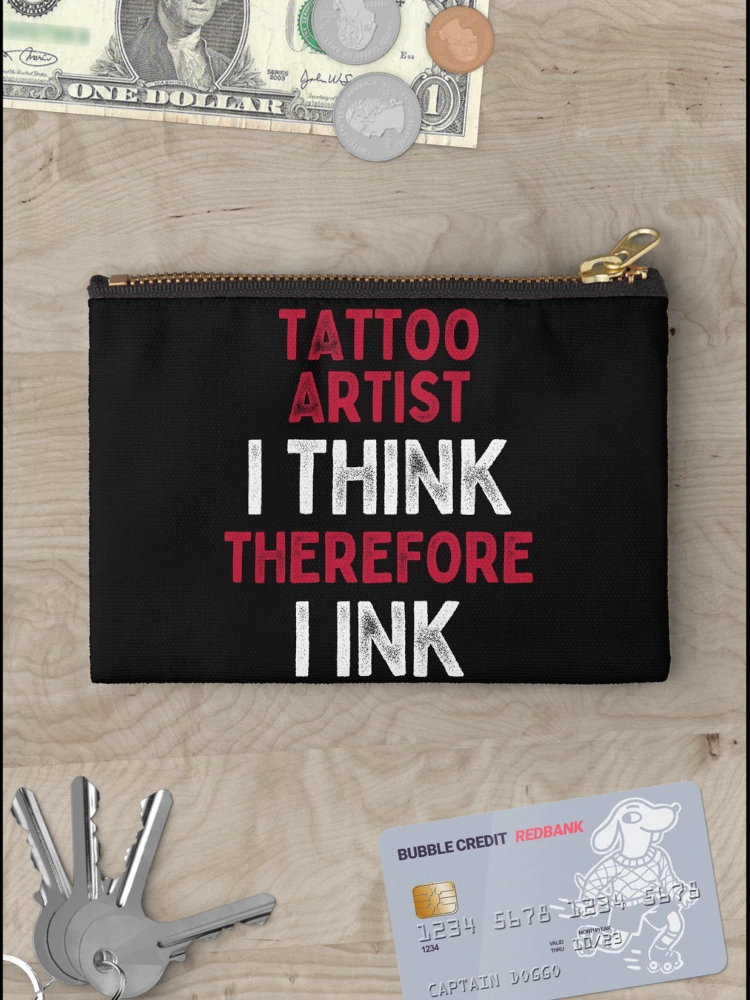 Thumbnail 3 of 4, Zipper Pouch, Tattoo Artist I Think Therefore I Ink designed and sold by DesignsofNote.