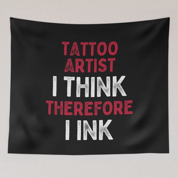 Item preview, Tattoo Artist I Think Therefore I Ink designed and sold by DesignsofNote.