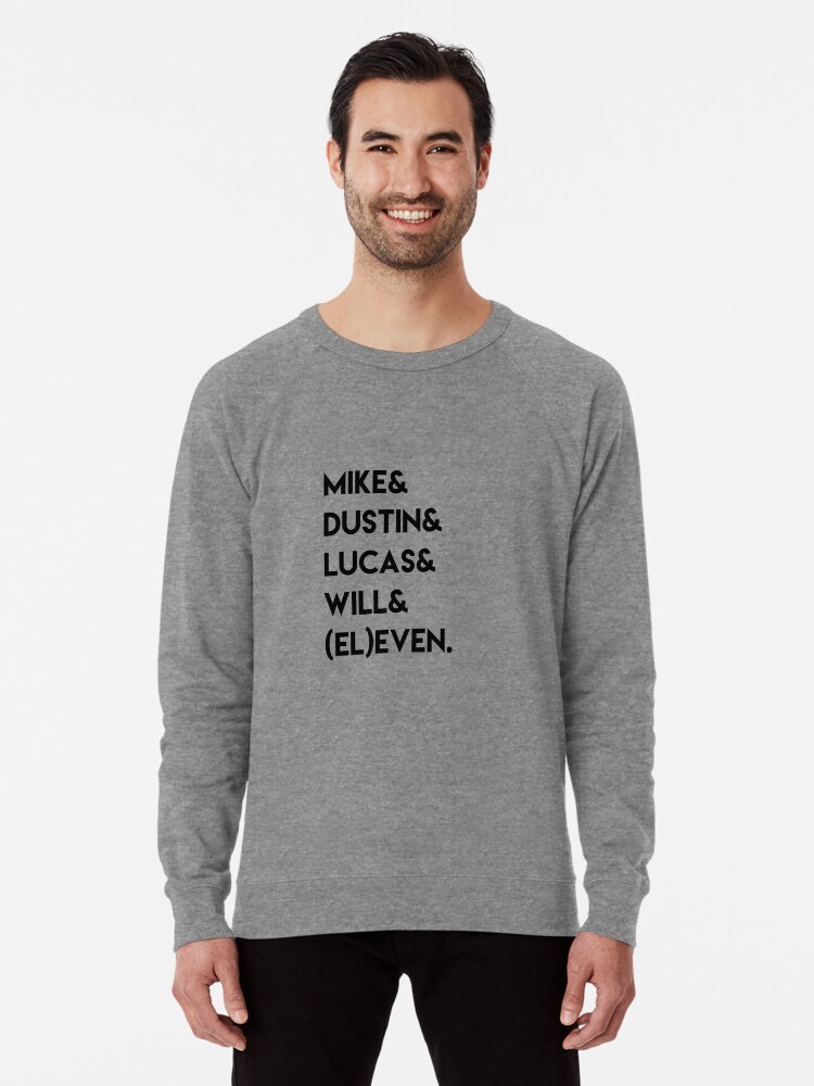Mike & lucas & dustin clearance & eleven and will sweatshirt