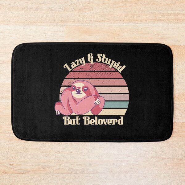Item preview, Lazy and Stupid But Beloved Sloth designed and sold by Udens.