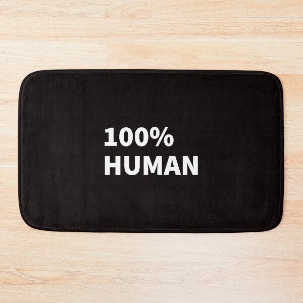 Item preview, 100% Human. designed and sold by T-ShirtGuy.