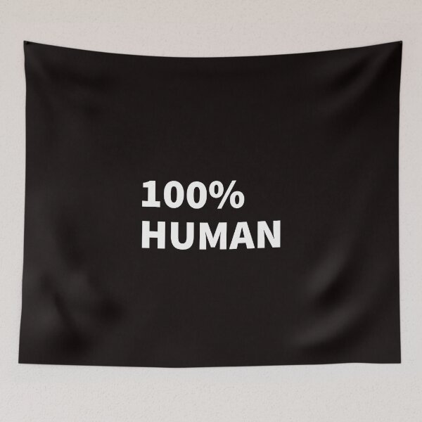 Item preview, 100% Human. designed and sold by T-ShirtGuy.
