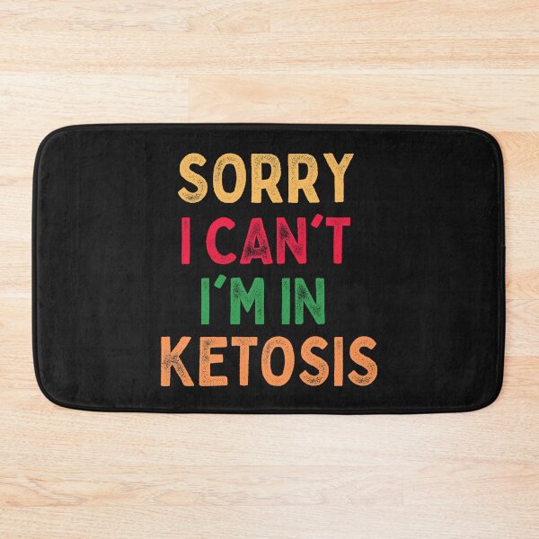Item preview, Sorry I can't I'm in ketosis vintage colors designed and sold by DesignsofNote.