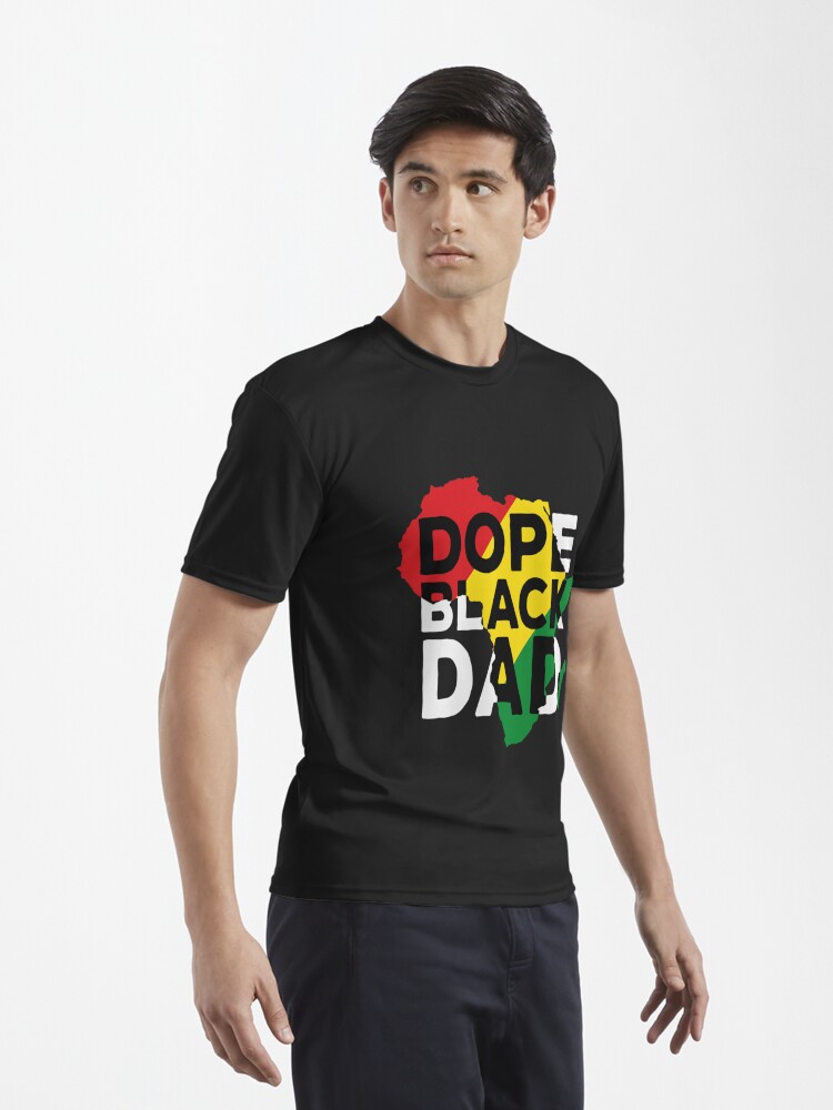 Dope Black Dad Juneteenth History Month Pride Father's Shirt