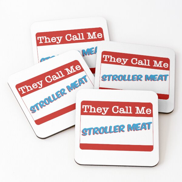 Item preview, They Call Me Stroller Meat - label designed and sold by DF3.