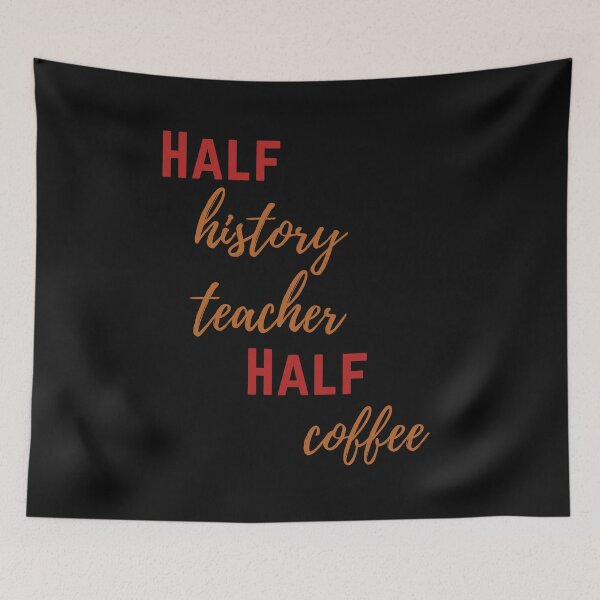 Item preview, Half History Teacher Half Coffee designed and sold by Chanchane Store.