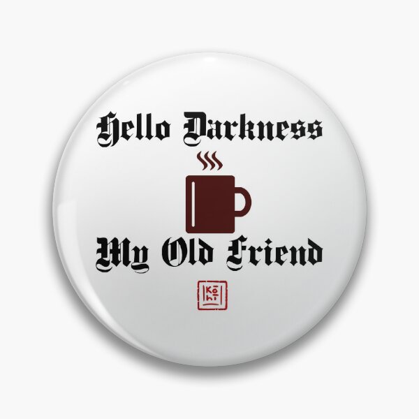 Item preview, Hello Darkness... designed and sold by KohiClub.