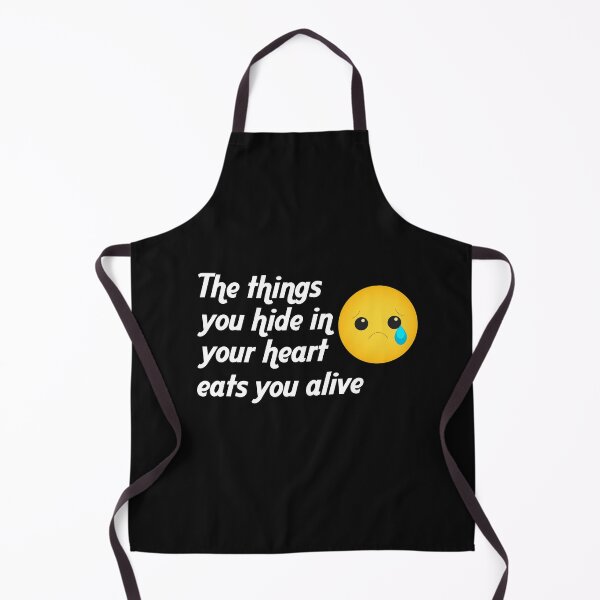 Item preview, The things you hide in your heart eats you alive designed and sold by RAKANSHIRTS.