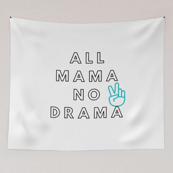 Item preview, All Mama No Drama designed and sold by geekygirlprint.