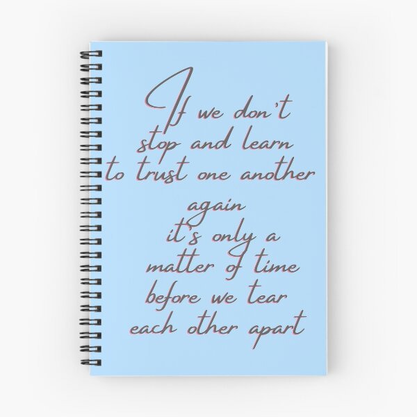 Item preview, If we don’t stop and learn to trust one another again it’s only a matter of time before we tear each other apart designed and sold by Red-ElYoubi.