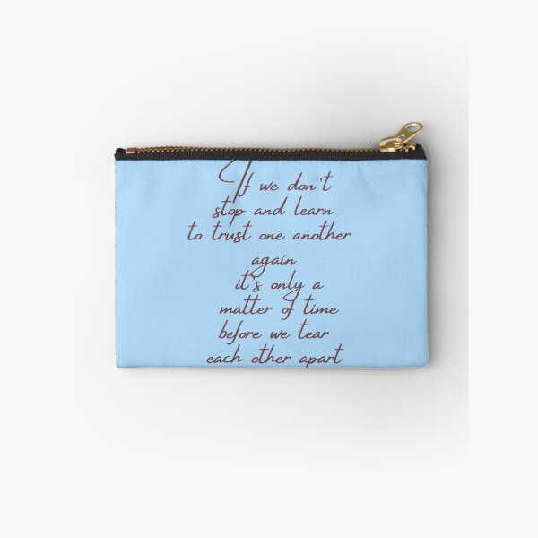 Item preview, If we don’t stop and learn to trust one another again it’s only a matter of time before we tear each other apart designed and sold by Red-ElYoubi.
