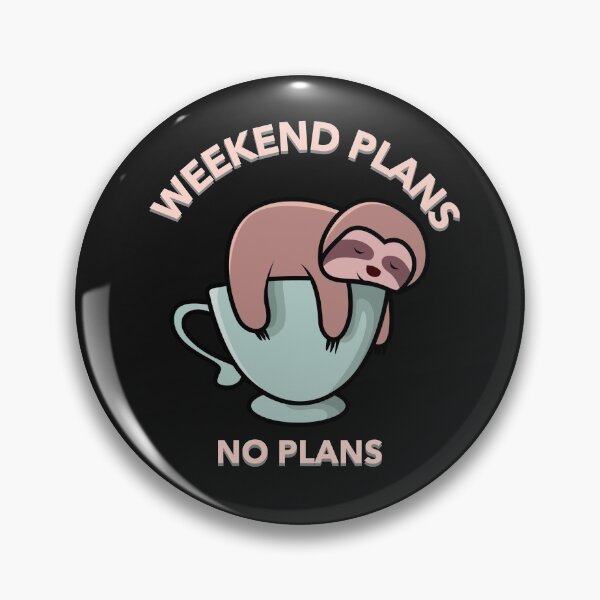 Item preview, Lazy sloth. No weekend plans. designed and sold by basileiossav.