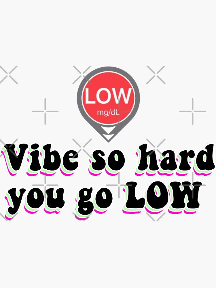 Vibe So Hard You Go Low | Sticker