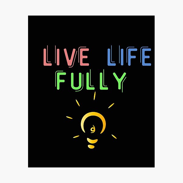 Item preview, Live Life Fully designed and sold by Chanchane Store.