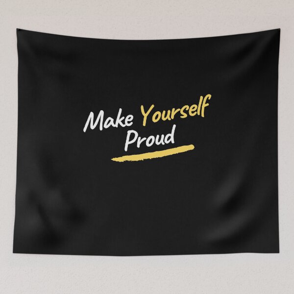 Item preview, Make Yourself proud  designed and sold by ayyoubdz.