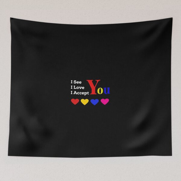 Item preview, I See you I love you I accept you designed and sold by JustBlackThings.