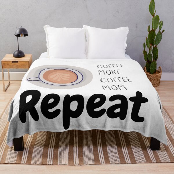 Item preview, coffee more coffee mom repeat designed and sold by November17th.