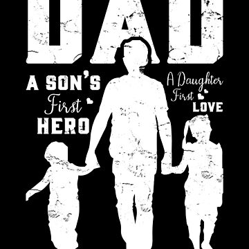 A son's first hero a daughter's first love dad pittsburgh steelers