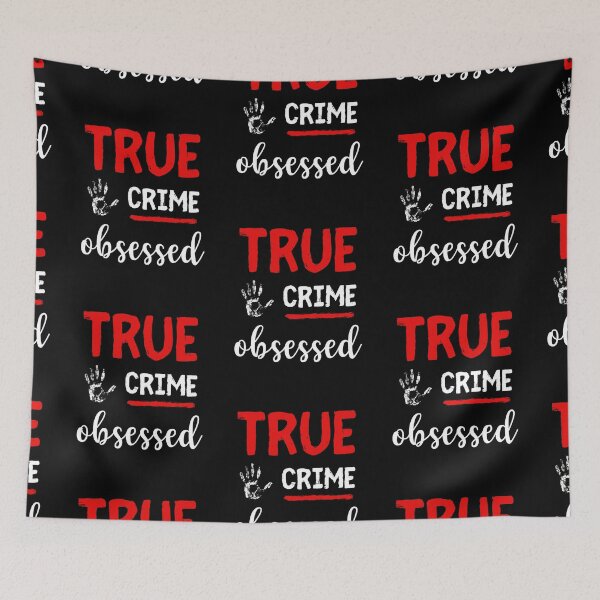 Item preview, True Crime Obsessed, Murder Show Junkie designed and sold by SportyDogShop.