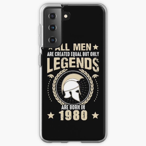All Man Are Equal Legends Are Born In 1980 Samsung Galaxy Soft Case