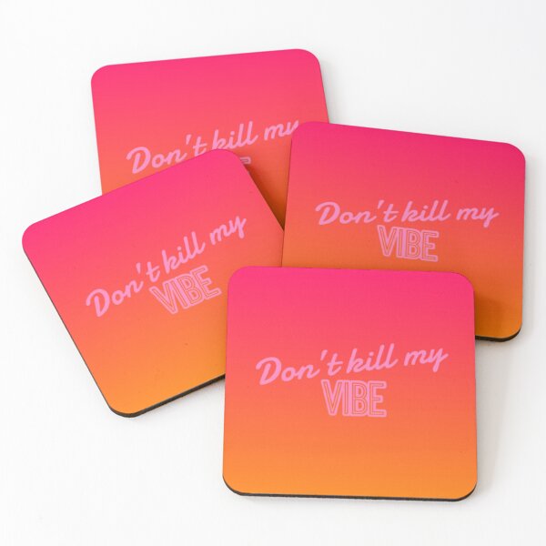 Item preview, "Don't kill my vibe" designed and sold by graphicsby-ella.