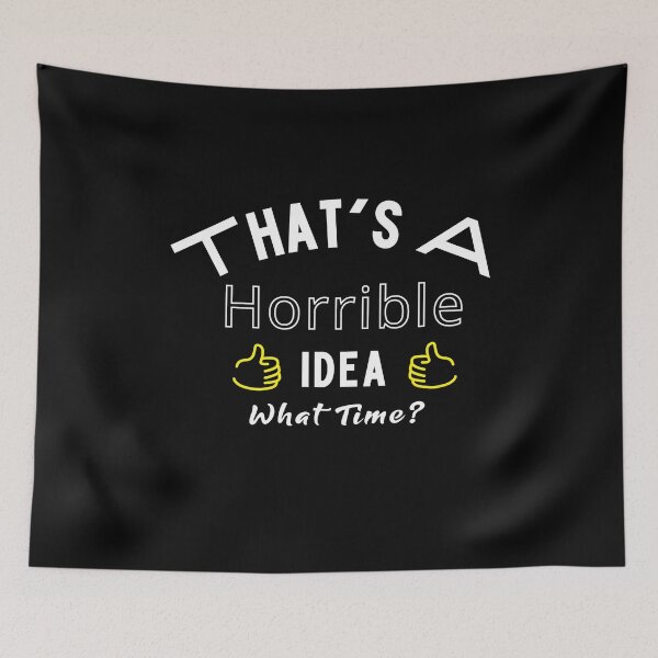 Item preview, Esa es una idea horrible a qué hora designed and sold by ayyoubdz.