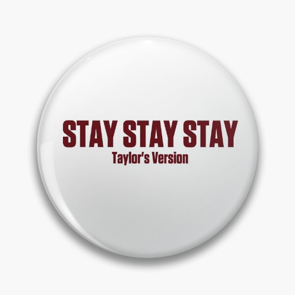 Item preview, red Taylor swift taylors version stay stay stay designed and sold by TheLastMayDay.
