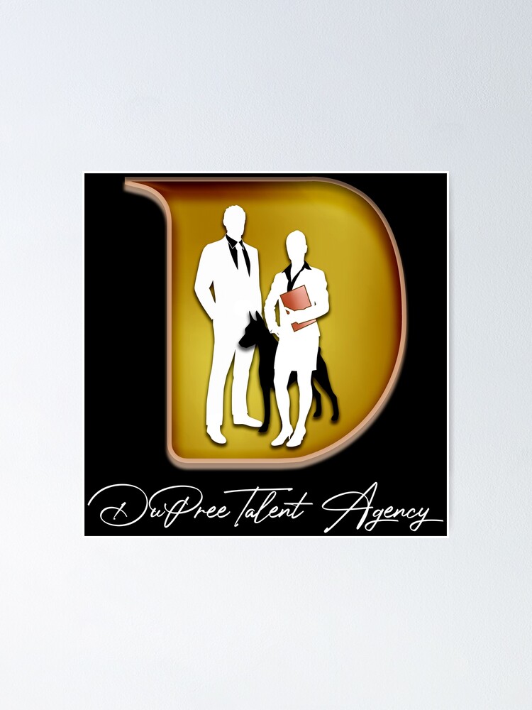 Dupree Talent Agency Logo With White Signature Poster For Sale By