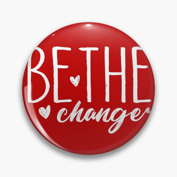 Item preview, Be the change designed and sold by Ayoub Zerhoune.