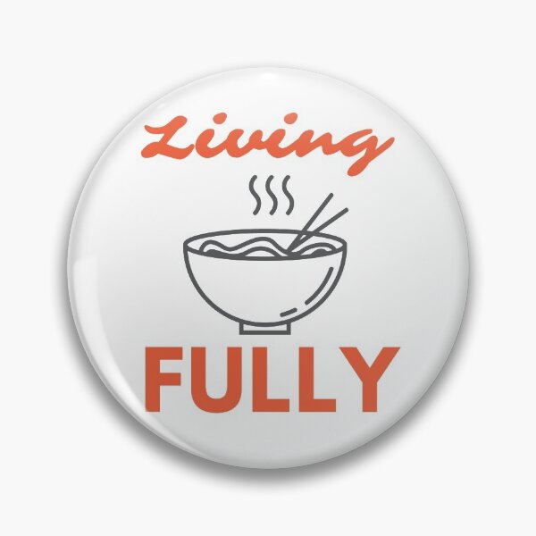 Item preview, Living fully Ramen designed and sold by trainedspade.