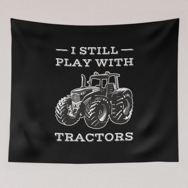 Item preview, I Still Play With Tractors I designed and sold by Lemon Pepper.
