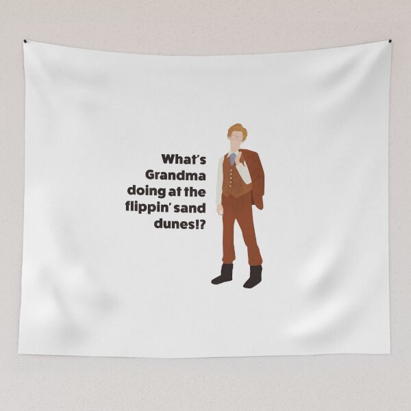 Item preview, Napoleon Dynamite | What's Grandma doing at the flippin' sand dunes!? quote designed and sold by art-fox.