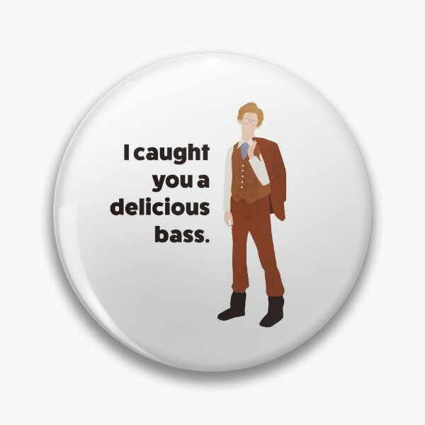 Item preview, Napoleon Dynamite | I caught you a delicious bass. quote designed and sold by art-fox.