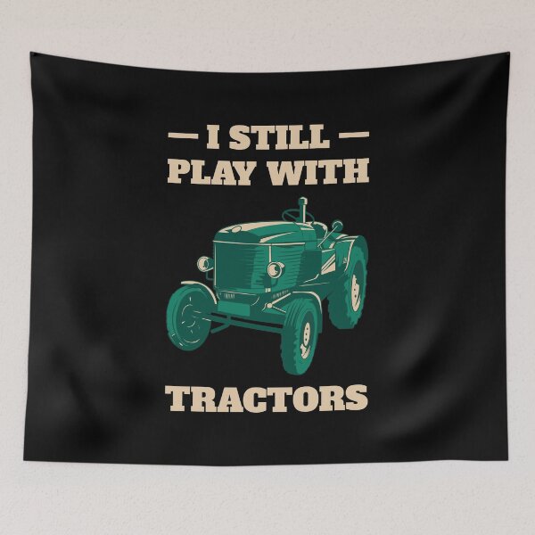 Item preview, I Still Play With Tractors II designed and sold by Lemon Pepper.