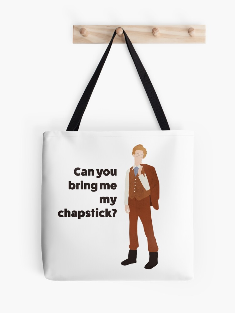 Napoleon Dynamite | Can you bring me my chapstick? quote