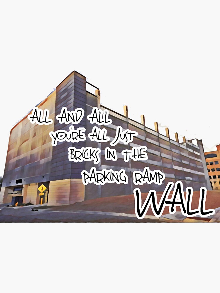 "Bricks in the Parking Ramp Wall" Sticker for Sale by SDDP Redbubble