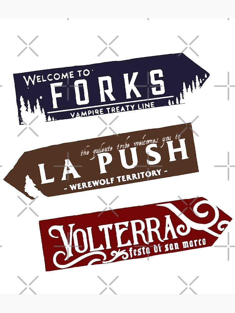 Póster «Forks, La Push, Volterra Twilight Road Signs» de