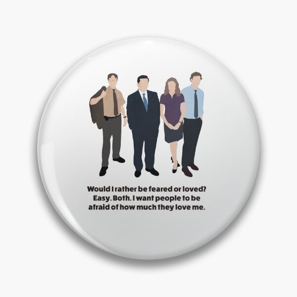 Item preview, The Office US | Would I rather be feared or loved? Easy. Both. I want people to be afraid of how much they love me quote designed and sold by art-fox.