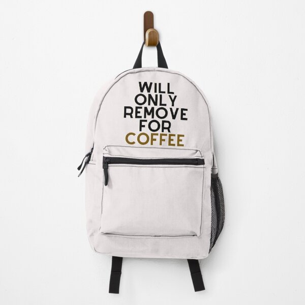 Item preview, Will Only Remove For Coffee designed and sold by Chanchane Store.