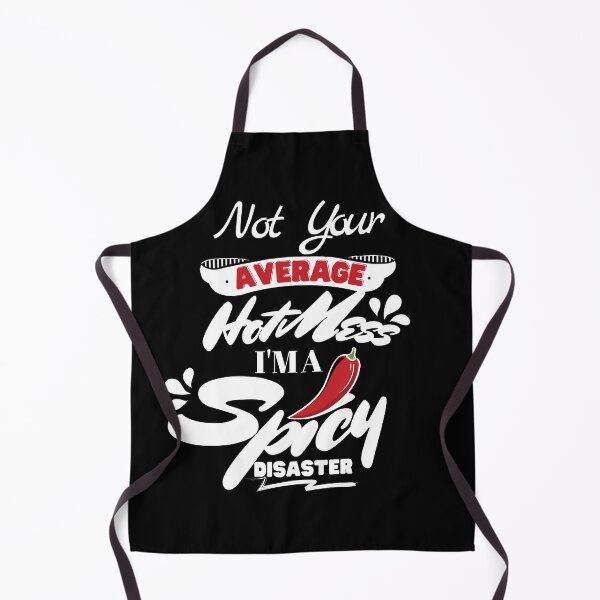 Item preview, Not Your Average Hot Mess I'm a Spicy Disaster-Funny Quotes designed and sold by Mary Maple.