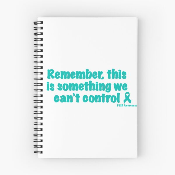 Item preview, Remember, this is something we can't control. PTSD Awareness designed and sold by madebymich.
