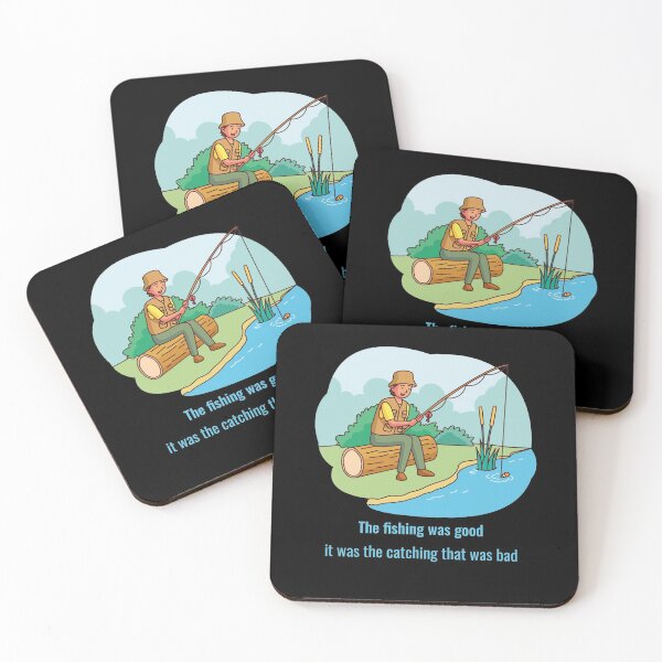 Item preview, The fishing was good it was the catching that was bad .funny joke gifts for fishing lovers  designed and sold by DANT-shirts.