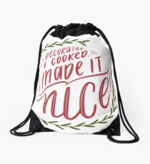 I Made it Nice Drawstring Bag